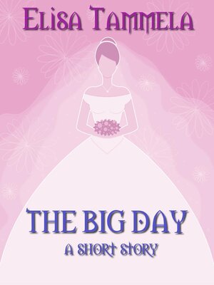 cover image of The Big Day--a short story